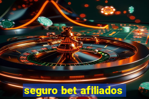 seguro bet afiliados